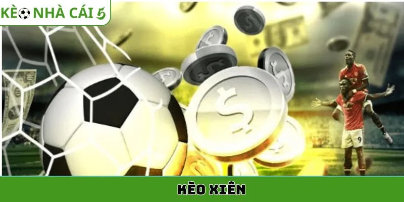 kèo xiên